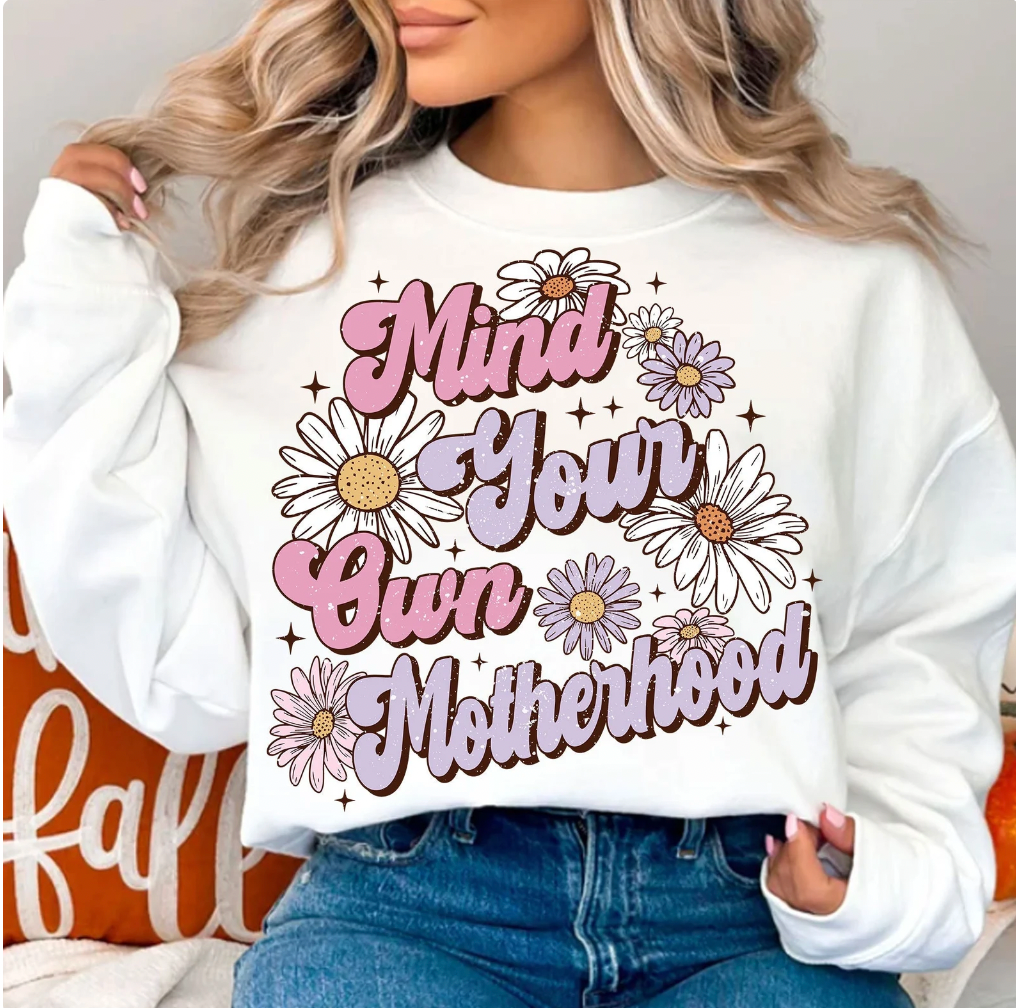 Mind Your Own Motherhood Graphic Pullover