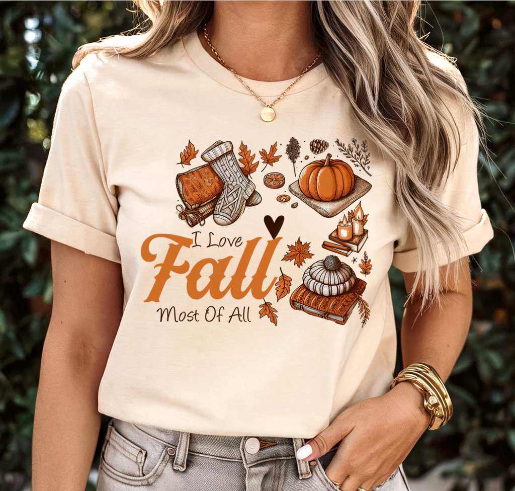 Cozy I Love Fall Most Of All Tee or Pullover