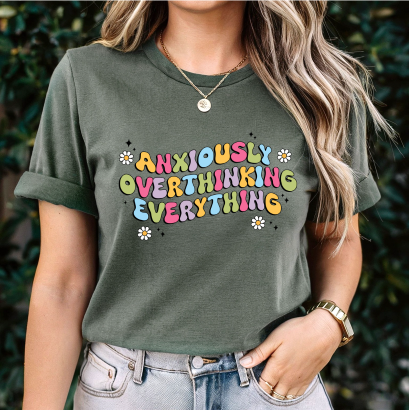 Anxiously Overthinking Everything Graphic Tee