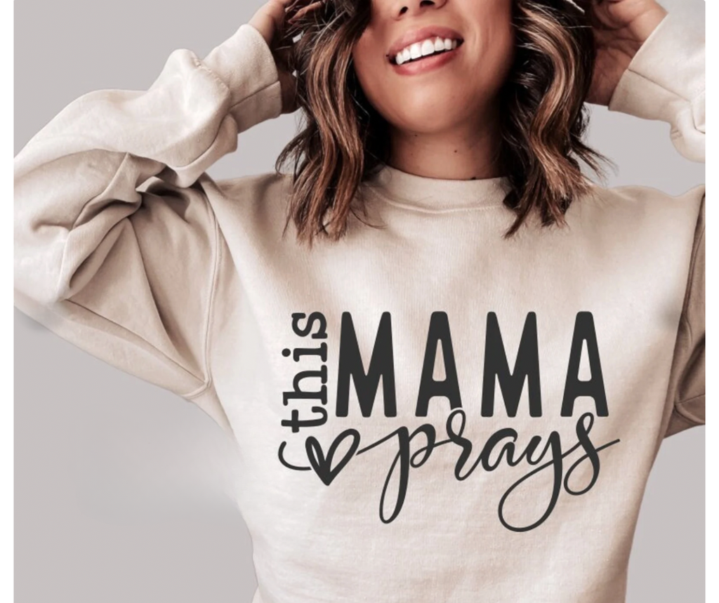 This Mama Prays Graphic Pullover